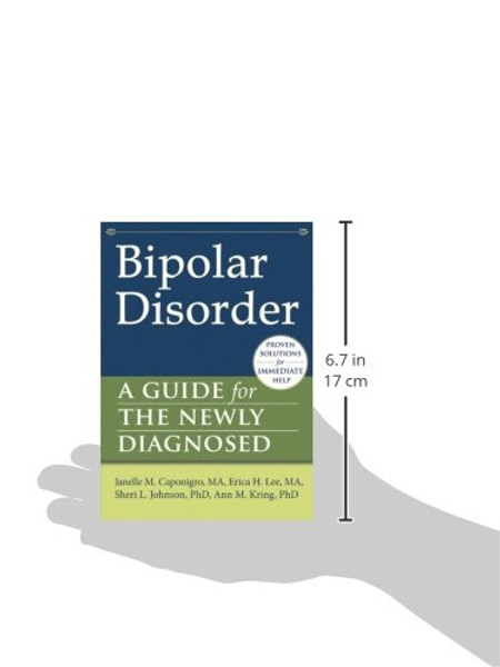 Bipolar Disorder: A Guide for the Newly Diagnosed (The New Harbinger Guides for the Newly Diagnosed Series)