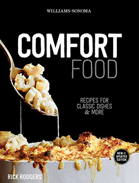 Comfort Food (Williams-Sonoma): Recipes for Classic Dishes & More