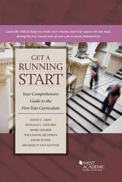 Get a Running Start: Your Comprehensive Guide to the First Year Curriculum (Career Guides)