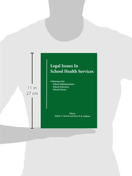 Legal Issues In School Health Services: A Resource for School Administrators, School Attorneys, School Nurses