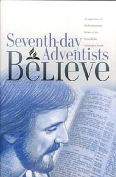 Seventh-Day Adventists Believe