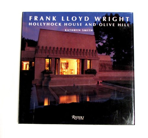 Frank Lloyd Wright - Hollyhock House and Olive Hill