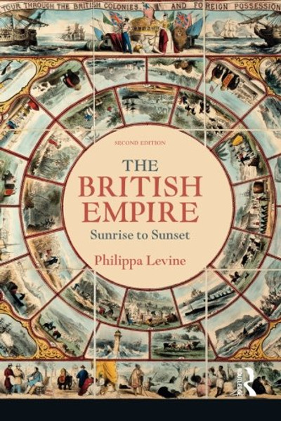 The British Empire: Sunrise to Sunset