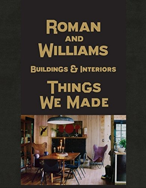 Roman and Williams Buildings and Interiors: Things We Made