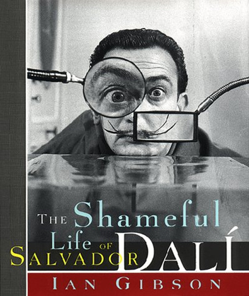 The Shameful Life of Salvador Dal