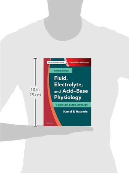 Fluid, Electrolyte and Acid-Base Physiology: A Problem-Based Approach, 5e