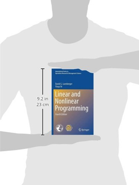 Linear and Nonlinear Programming (International Series in Operations Research & Management Science)