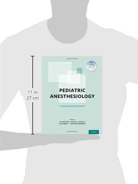 Pediatric Anesthesiology: A Comprehensive Board Review