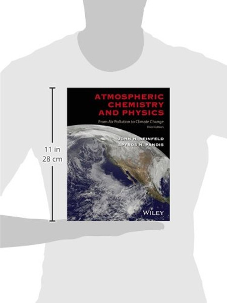 Atmospheric Chemistry and Physics: From Air Pollution to Climate Change