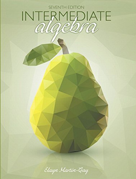 Intermediate Algebra Plus MyLab Math with Pearson eText -- Access Card Package (7th Edition)