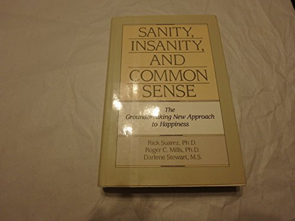 Sanity, Insanity and Common Sense