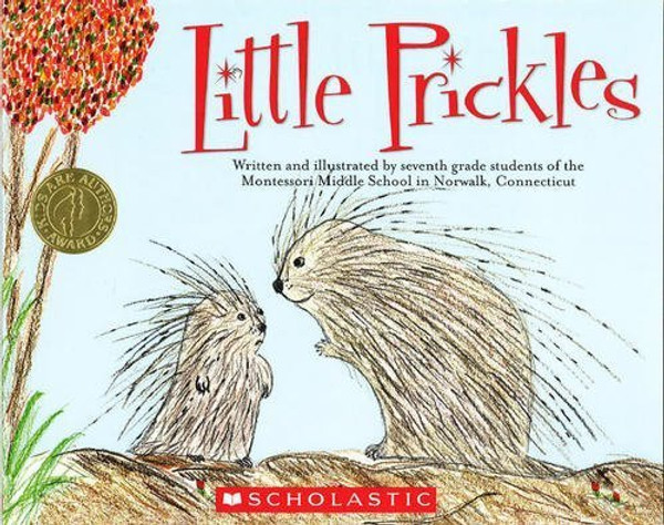 Little Prickles (Kids Are Authors)