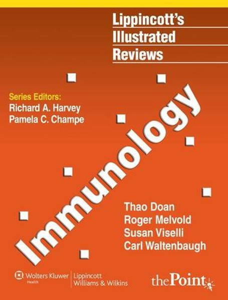 Immunology (Lippincott Illustrated Reviews Series)