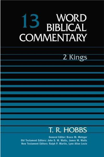 Word Biblical Commentary Vol. 13, 2 Kings