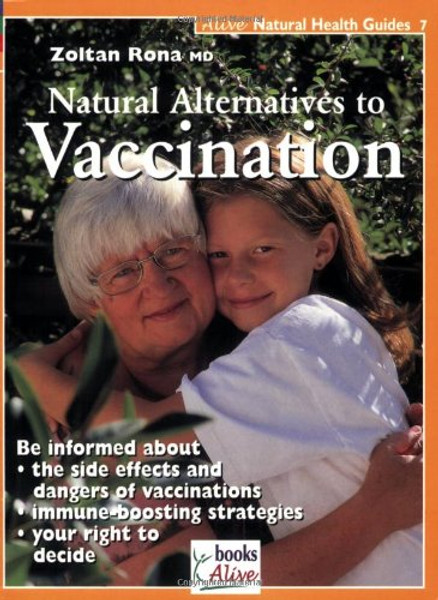 Natural Alternative to Vaccination (Natural Health Guide)