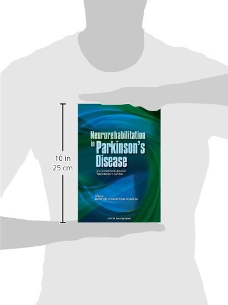 Neurorehabilitation in Parkinson's Disease: An Evidence-Based Treatment Model