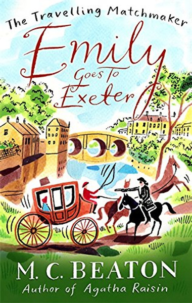 Emily Goes to Exeter (Travelling Matchmaker)