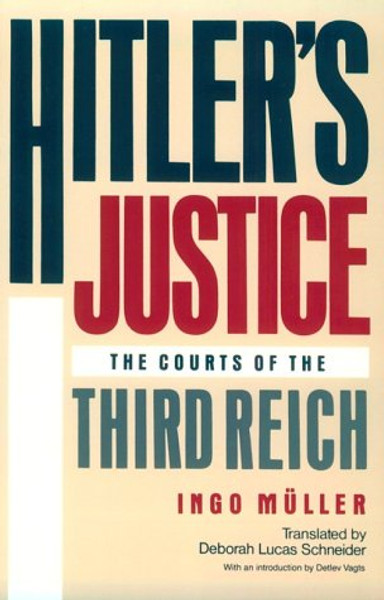 Hitler's Justice: The Courts of the Third Reich