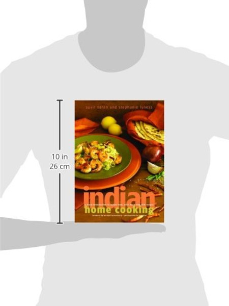 Indian Home Cooking: A Fresh Introduction to Indian Food, with More Than 150 Recipes