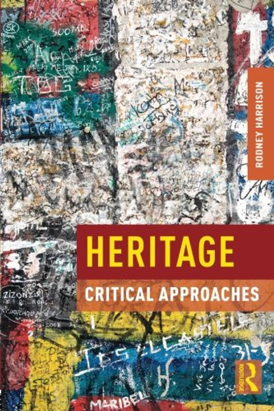 Heritage: Critical Approaches