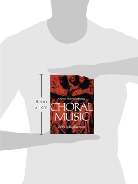 Choral Music: A Norton Historical Anthology