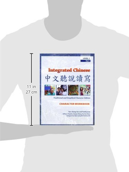 Integrated Chinese: Level 1, Part 1 (Traditional & Simplified Character) Character Workbook