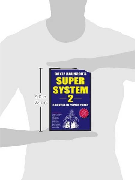 Doyle Brunson's Super System 2: A Course in Power Poker