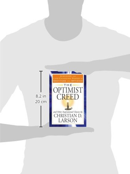 The Optimist Creed and Other Inspirational Classics: Discover the Life-Changing Power of Gratitude and Optimism (Tarcher Success Classics)