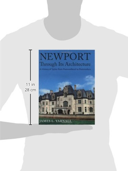 Newport Through Its Architecture: A History of Styles from Postmedieval to Postmodern