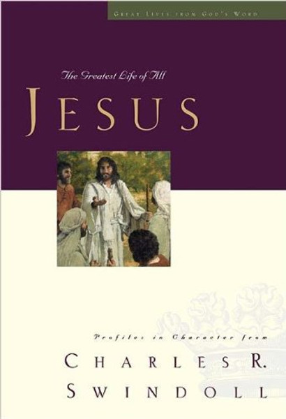 Jesus: The Greatest Life of All (Great Lives from Gods Word)