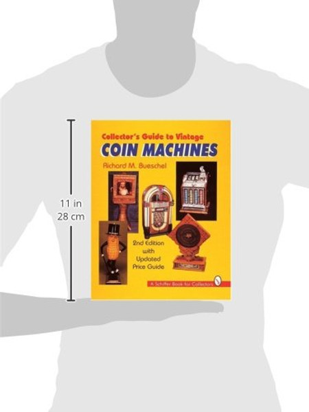 Collector's Guide to Vintage Coin Machines (Schiffer Book for Collectors)