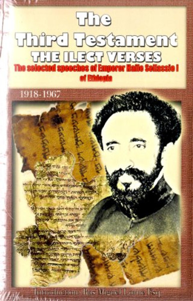 The Third Testament: The selected speeches of emperor haile sellassie i of ethiopia