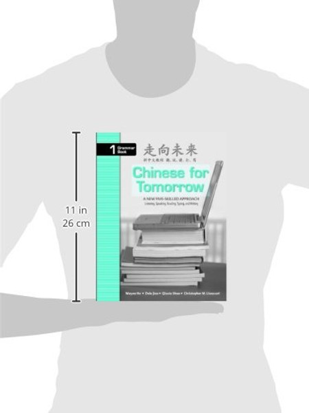 1: Chinese for Tomorrow: A New Five-skilled Approach - (Simplified and Traditional Character) Grammar Book (Chinese Edition)