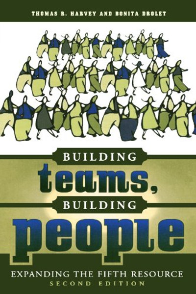 Building Teams, Building People : Expanding the Fifth Resource Second Edition