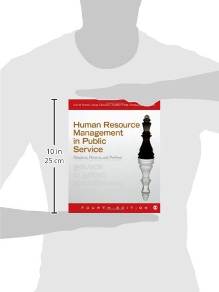 Human Resource Management in Public Service: Paradoxes, Processes, and Problems