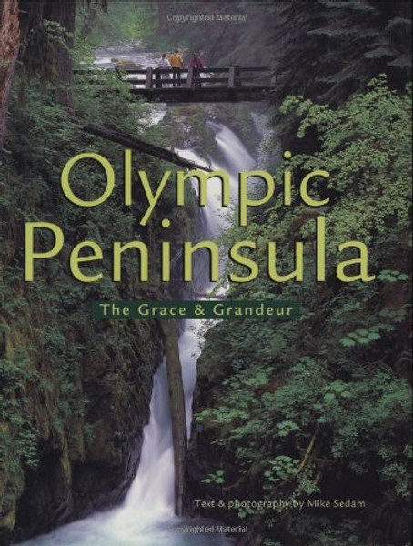 The Olympic Peninsula: The Grace and Grandeur