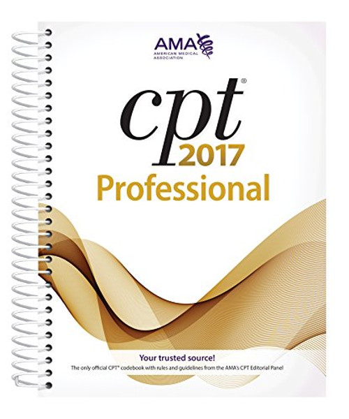 CPT 2017 Professional Edition (CPT/Current Procedural Terminology (Professional Edition))
