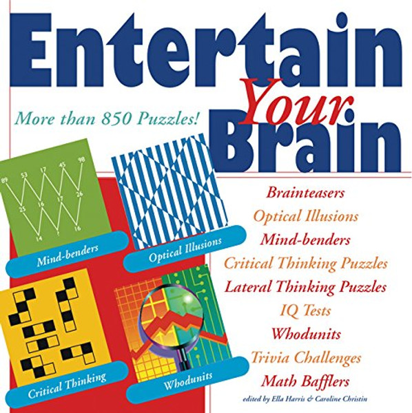 Entertain Your Brain: More than 850 Puzzles!