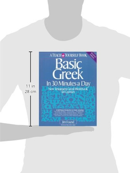 Basic Greek in Thirty Minutes a Day: New Testament Greek Workbook for Laymen