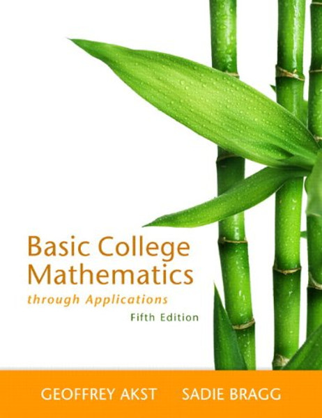 Basic College Mathematics through Applications Plus NEW MyLab Math with Pearson eText -- Access Card Package (5th Edition) (Askt Developmental Mathematics Series)