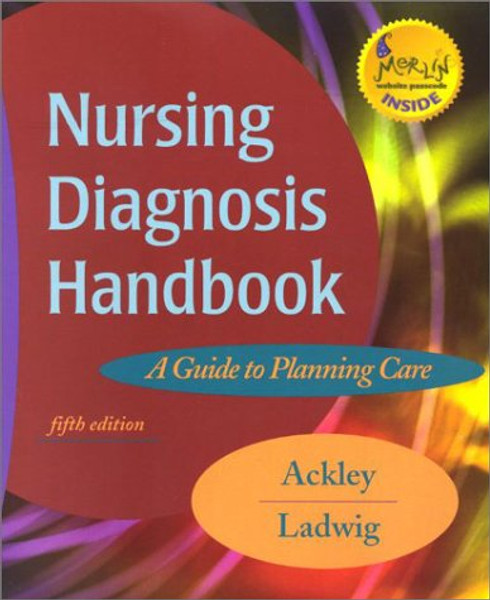 Nursing Diagnosis Handbook: A Guide to Planning Care, 5e