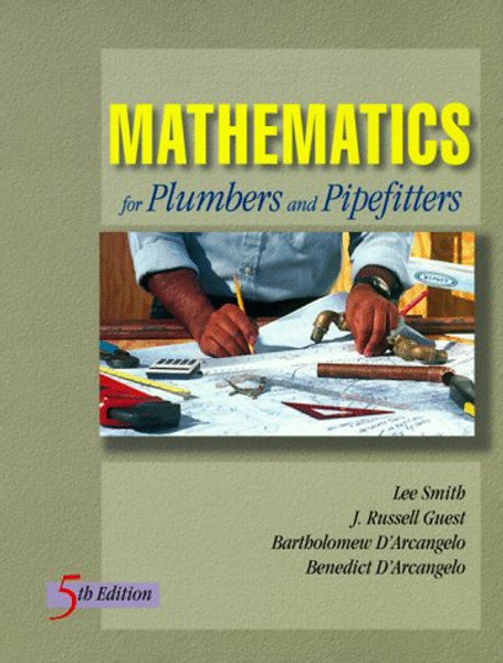 Mathematics for Plumbers and Pipefitters (Trade/Tech Math)