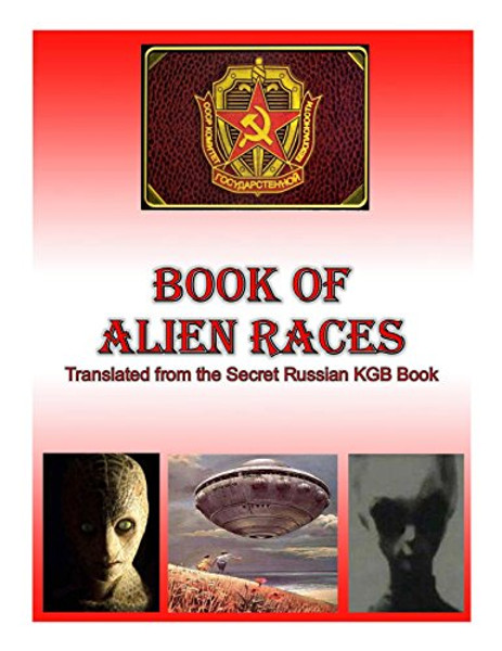 Book of Alien Races: Secret Russian KGB Book of Alien Species