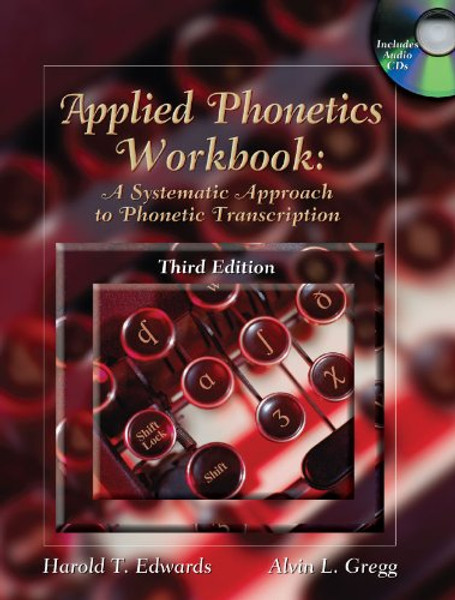 Applied Phonetics Workbook: A Systematic Approach to Phonetic Transcription