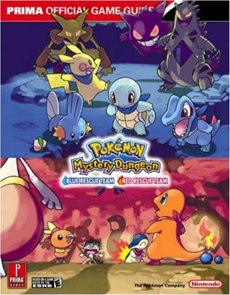 Pokmon Mystery Dungeon: Blue Rescue Team  Red Rescue Team - The Official Pokmon Strategy Guide