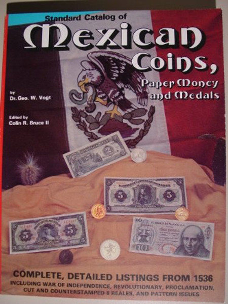 Standard catalog of Mexican coins, paper money, and medals