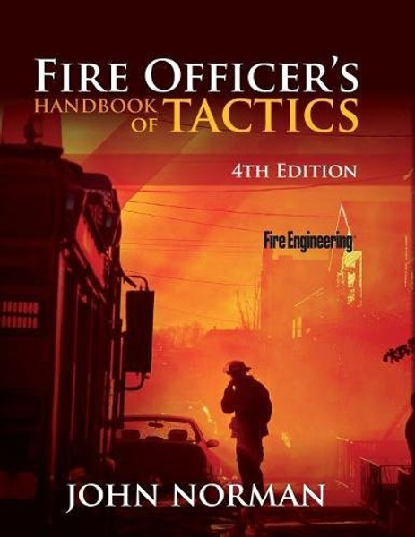 Fire Officer's Handbook of Tactics, 4th Edition (Fire Engineering)