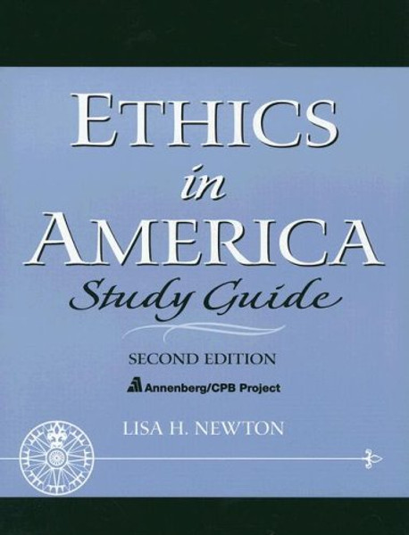 Ethics in America: Study Guide