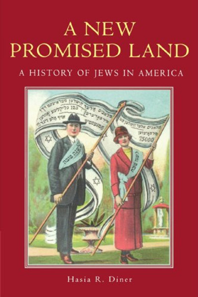 A New Promised Land: A History of Jews in America (Religion in American Life)