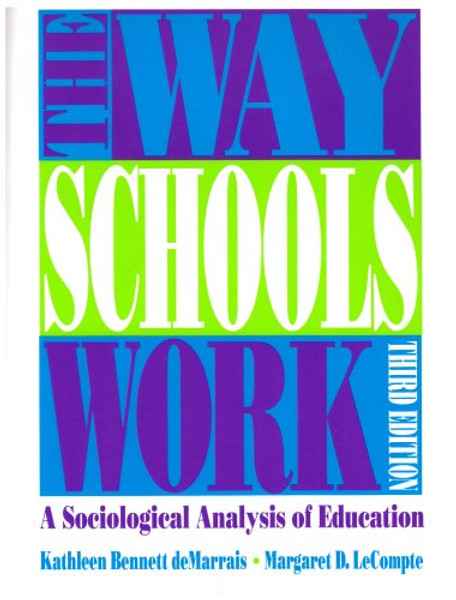 The Way Schools Work: A Sociological Analysis of Education (3rd Edition)